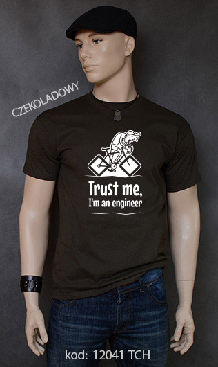 koszulka męska TRUST ME I'M AN ENGINEER kolor czekoladowy